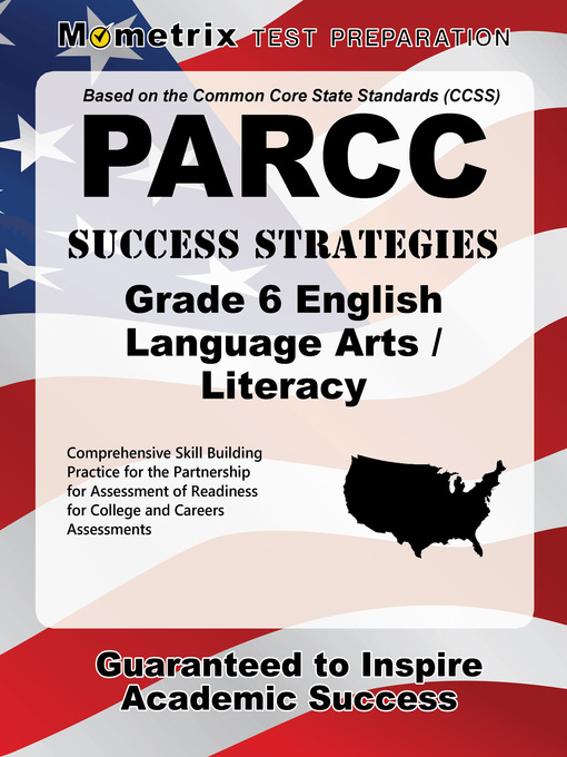 Title details for PARCC Success Strategies Grade 6 English Language Arts/Literacy Study Guide by PARCC Exam Secrets Test Prep Staff - Available